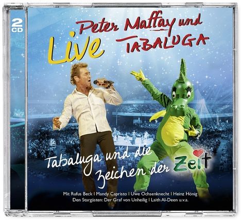 Peter Maffay: Tabaluga und die Zeichen der Zeit: Live, 2 CDs