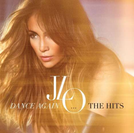 Jennifer Lopez: Dance Again...The Hits, CD