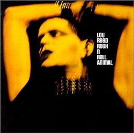 Lou Reed (1942-2013): Rock 'n' Roll Animal - Live, LP