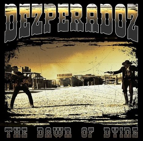 Dezperadoz: Dawn of Dying, CD