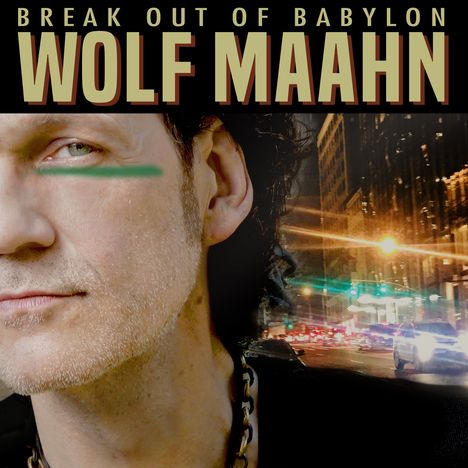Wolf Maahn: Break Out Of Babylon, 2 LPs und 1 CD