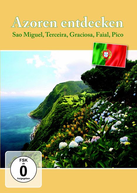 Azoren entdecken - Sao Miguel, Terceira, Graciosa, Faial, Pico, Flores, DVD