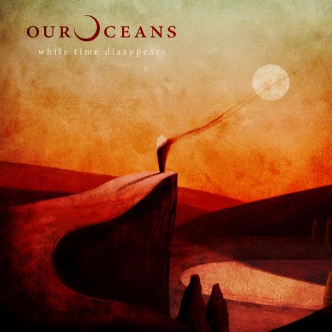 Our Oceans: While Time Disappears, CD