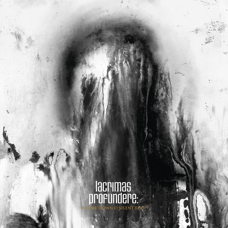 Text: "lacrimas profundere: LAY ME DOWN O SILENT FEAR". 
Abstraktes Schwarz-Weiß-Motiv in fließenden Formen.