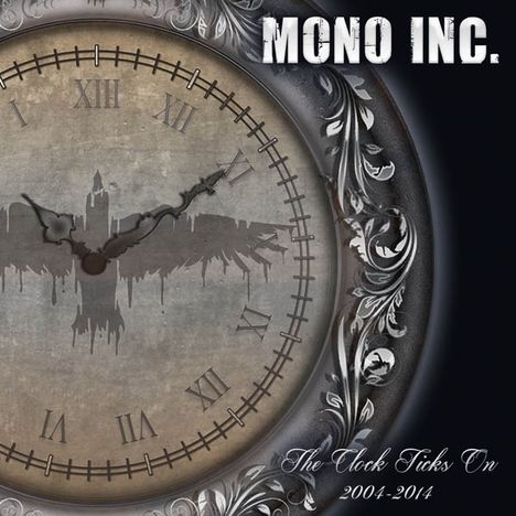 Mono Inc.: The Clock Ticks On 2004 - 2014, 2 CDs