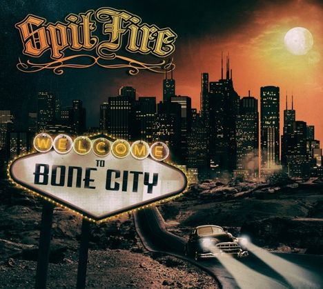 SpitFire (Rock'n'Roll): Welcome To Bone City, CD