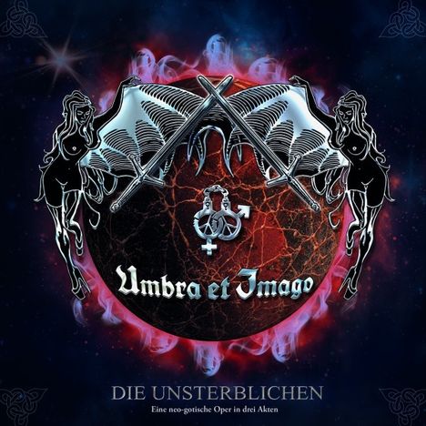 Umbra Et Imago: Die Unsterblichen: Eine neo-gotische Oper in drei Akten, 2 CDs