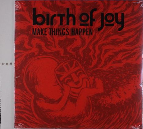 Birth Of Joy: Make Things Happen, LP