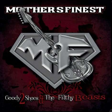 Mother's Finest: Goody 2 Shoes &amp; The Filthy Beasts, 1 LP und 1 CD
