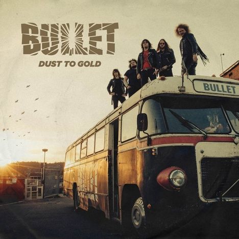 Bullet: Dust To Gold, CD