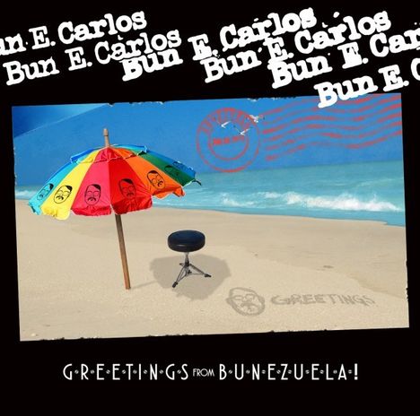 Bun E. Carlos: Greetings From Bunezuela!, CD