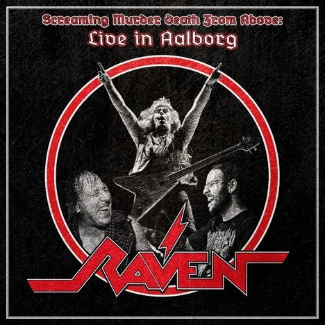 Raven: Screaming Murder Death From Above: Live in Aalborg, CD