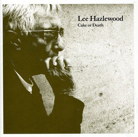 Lee Hazlewood: Cake Or Death, CD