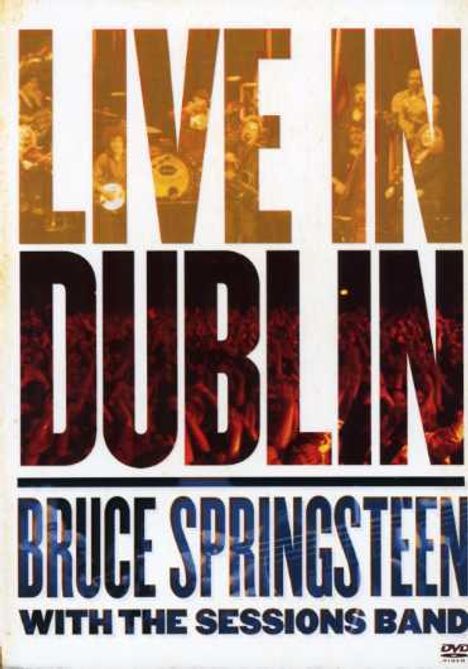 Bruce Springsteen: Live In Dublin, DVD