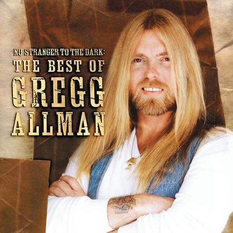 Gregg Allman: No Stranger To The Dark: The Best Of Gregg Allman, CD