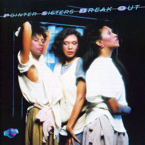 The Pointer Sisters: Break Out, CD