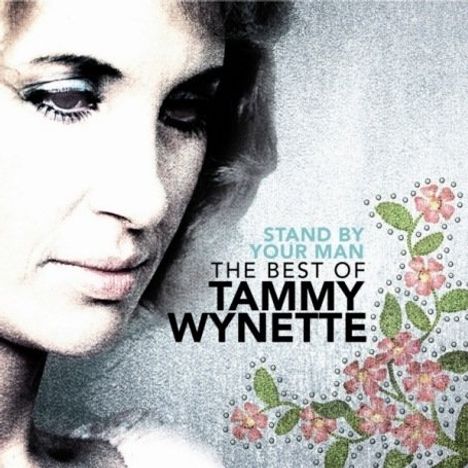 Tammy Wynette: Stand By Your Man: The Best Of Tammy Wynette, CD