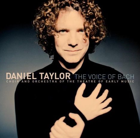 Daniel Taylor - The Voice of Bach, CD