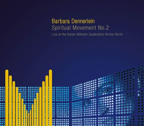 Barbara Dennerlein (geb. 1964): Spiritual Movement No. 2 - Live In Berlin, 16.11.2007, CD