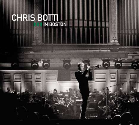 Chris Botti (geb. 1962): In Boston, CD