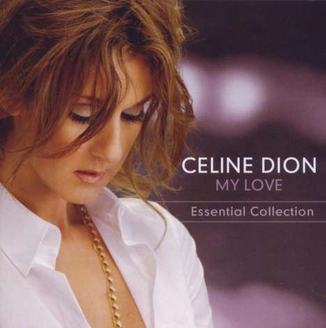 Céline Dion: My Love: Essential Collection, CD