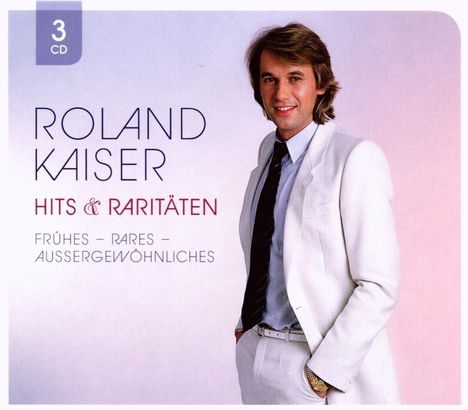 Roland Kaiser: Hits &amp; Raritäten, 3 CDs