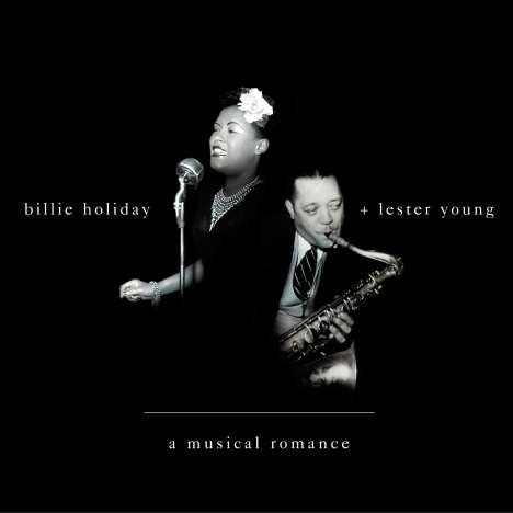 Billie Holiday &amp; Lester Young: Musical Romance, CD
