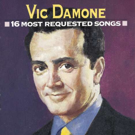 Vic Damone: 16 Most Requested Songs, CD