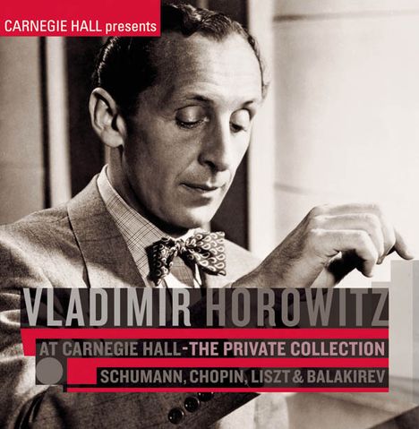 Vladimir Horowitz at Carnegie Hall II (Private Collection), CD