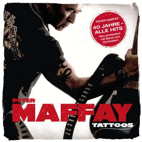 Peter Maffay: Tattoos: 40 Jahre (alle Hits neu produziert), CD