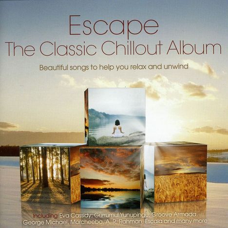 Escape: The Classic Chillout Album, 2 CDs