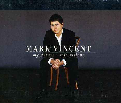Mark Vincent - My Dream / Mio Visione, CD