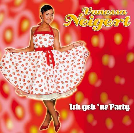 Vanessa Neigert: Ich geb' ne Party, CD