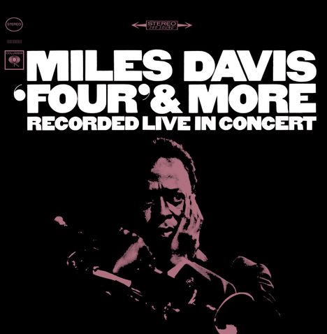 Miles Davis (1926-1991): Four &amp; More: Live In Concert, CD