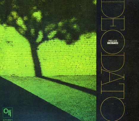 Deodato (geb. 1943): Prelude, CD