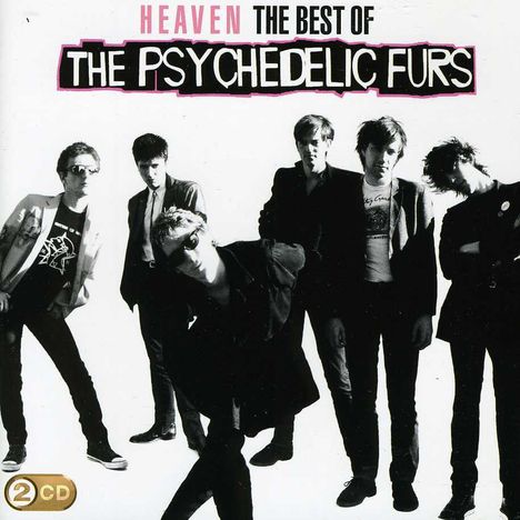 The Psychedelic Furs: Heaven: The Best Of The Psychedelic Furs, 2 CDs