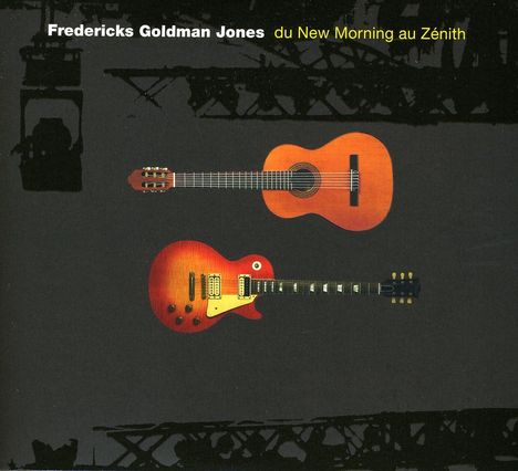 Carole Fredericks, Jean-Jacques Goldman &amp; Michael Jones: Du New Morning Au Zenith, 2 CDs