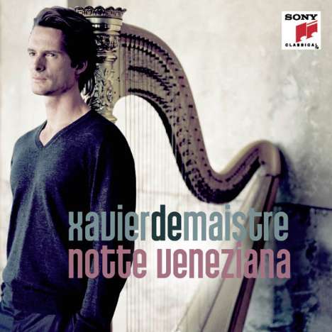 Xavier de Maistre - Notte Veneziana, CD