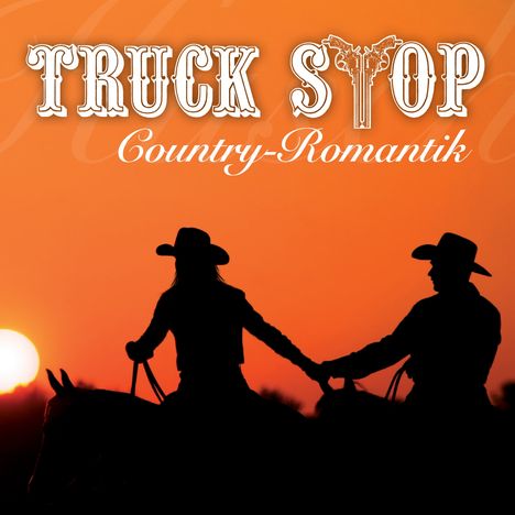 Truck Stop: Country-Romantik, CD