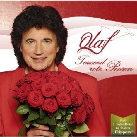 Olaf (ex-Die Flippers): Tausend rote Rosen, CD