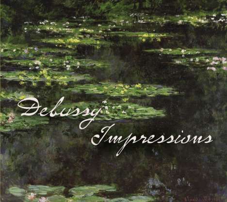 Claude Debussy (1862-1918): Impressions - The Great Music of Debussy, 2 CDs