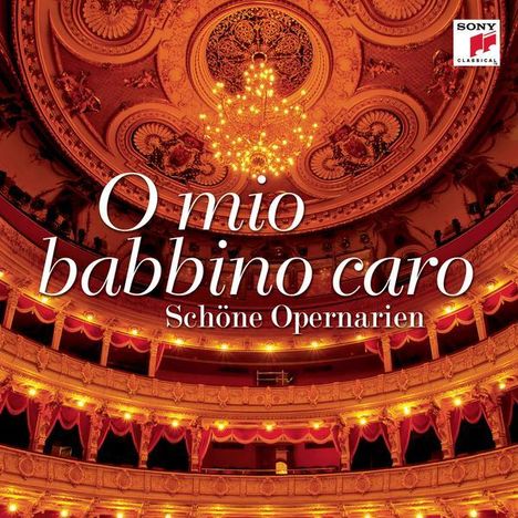 Giacomo Puccini (1858-1924): O mio babbino caro - Schöne Opernarien, CD