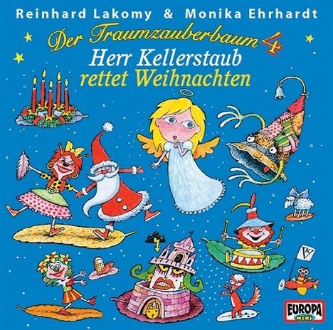 Reinhard Lakomy: Der Traumzauberbaum 4: Herr Kellerstaub rettet Weihnachten, CD