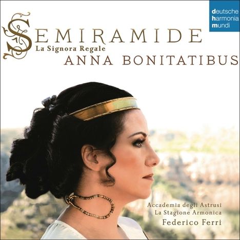 Anna Bonitatibus - Semiramide, La Signora Regale, 2 CDs