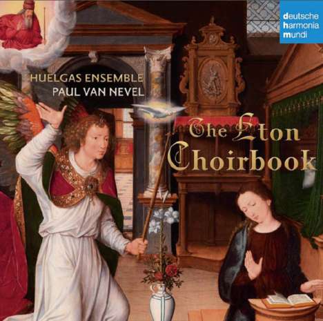 Huelgas Ensemble - The Eton Choir Book, CD