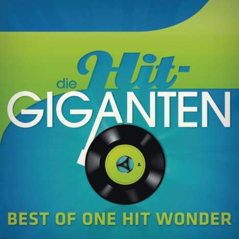 Die Hit-Giganten: Best Of One Hit Wonder, 3 CDs