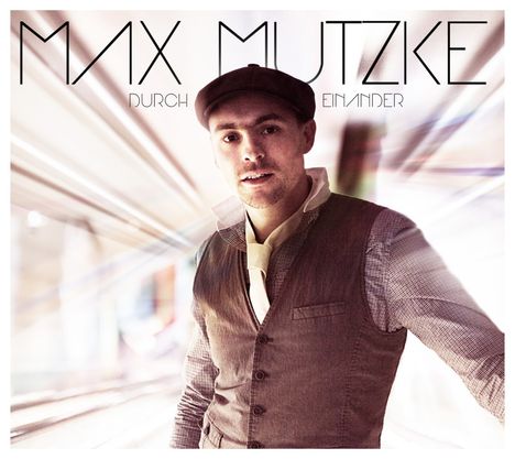 Max Mutzke: Durch einander, CD