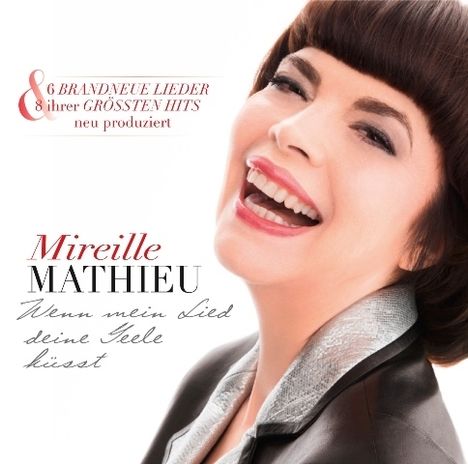 Mireille Mathieu: Wenn mein Lied deine Seele küsst, CD