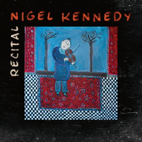 Nigel Kennedy - Recital, CD