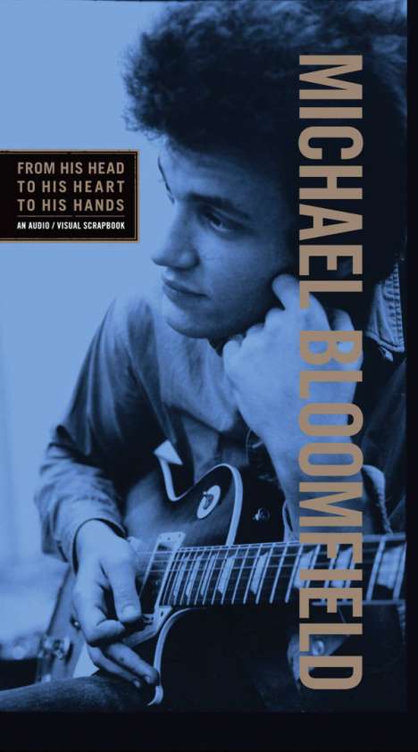Michael Bloomfield: From His Head To His Heart To His Hands, 3 CDs und 1 DVD